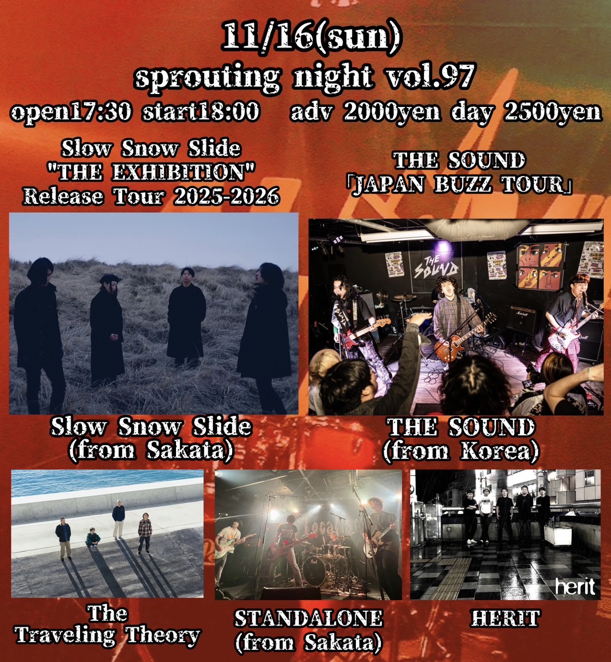 「sprouting night vol.97」

Slow Snow Slide 
2nd Album "THE EXHIBITION" Release Tour 2025-2026

THE SOUND 
「JAPAN BUZZ TOUR」